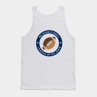 League of My Own Tank Top